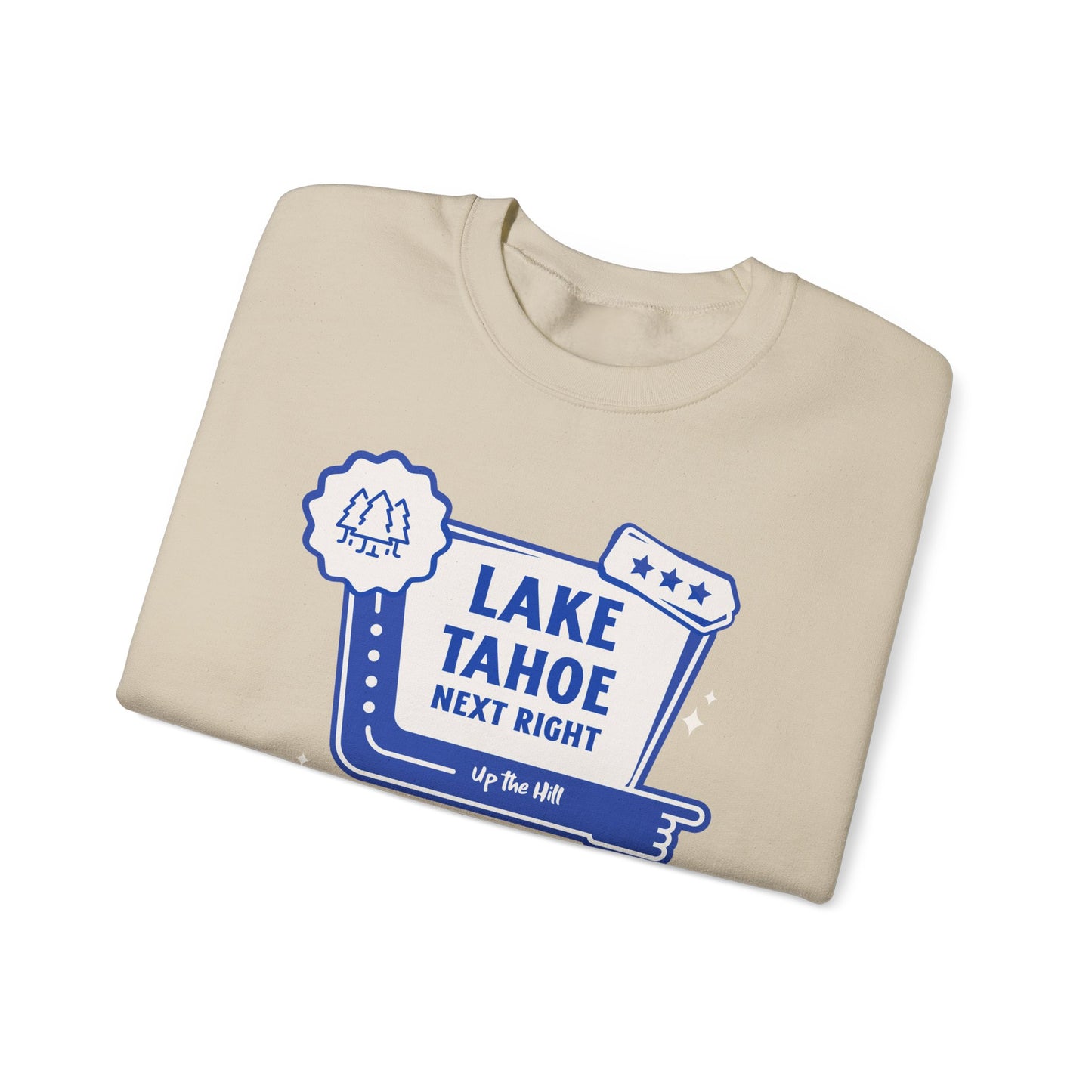 'Lake Tahoe Next Right' - Unisex Sweatshirt