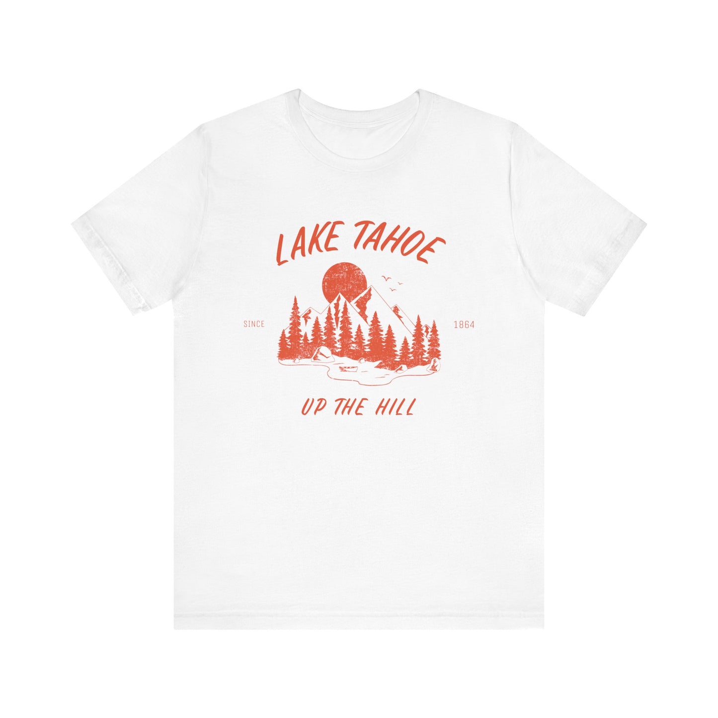 Lake Tahoe 'Up the Hill' - Classic Unisex T-Shirt