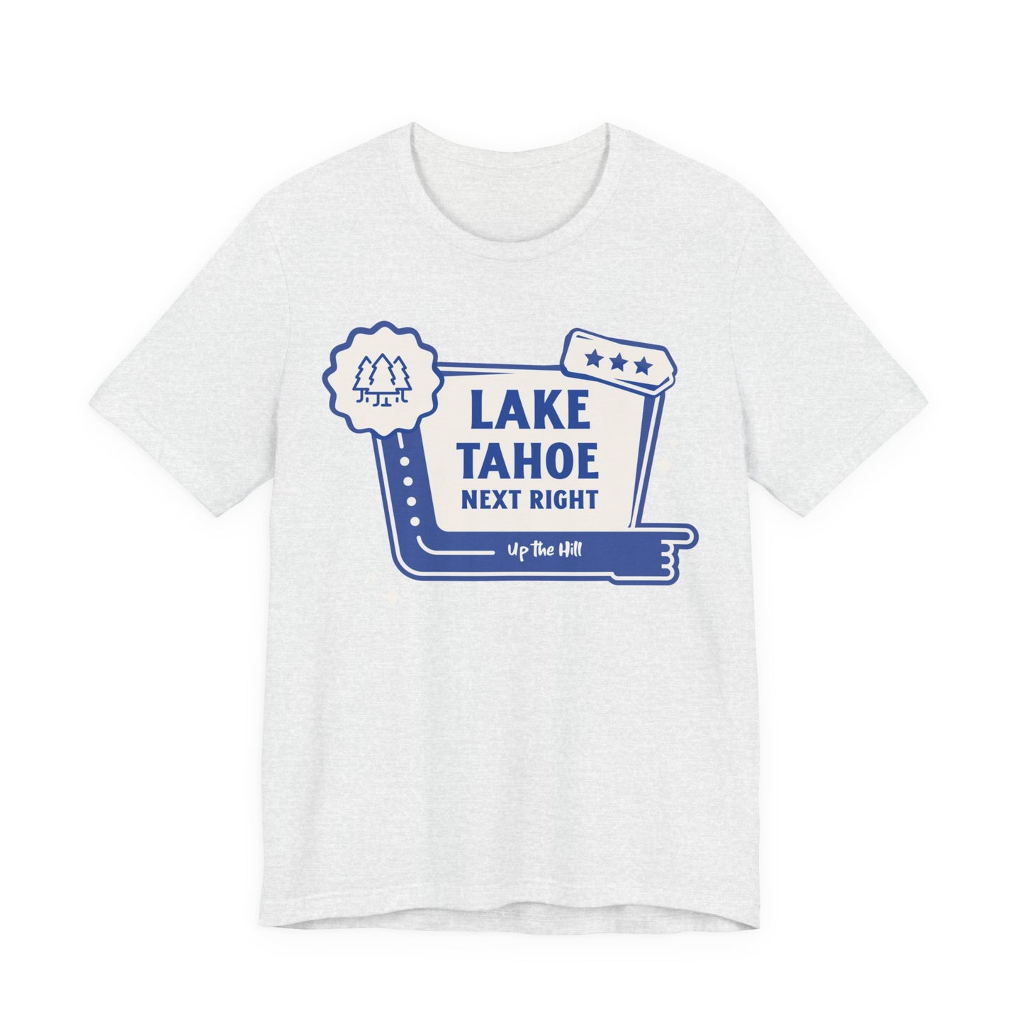 Unisex Classic T-Shirt | 'Lake Tahoe' Next Right