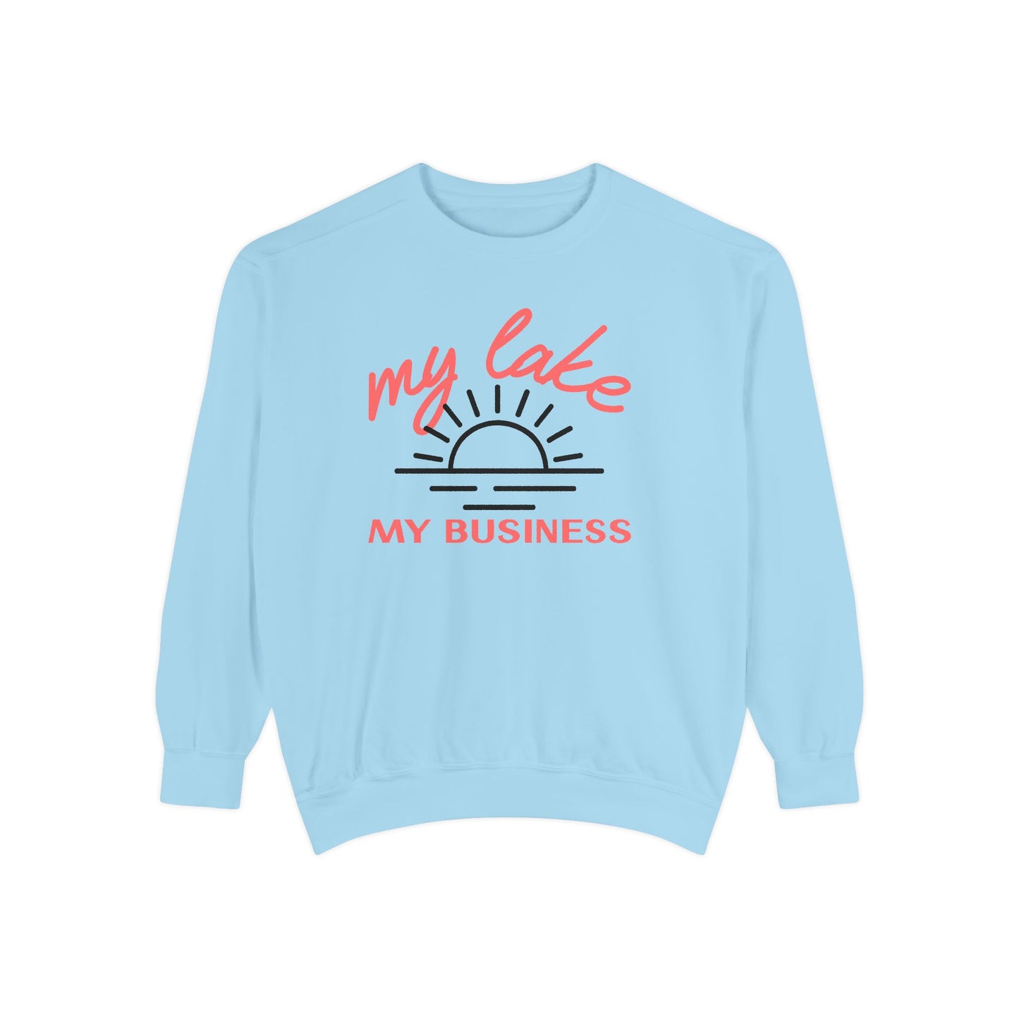 My Lake My Business Sweatshirt