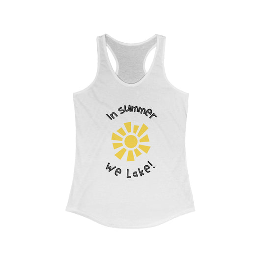 Summer Vibes Racerback Tank Top - 'In Summer We Lake!'