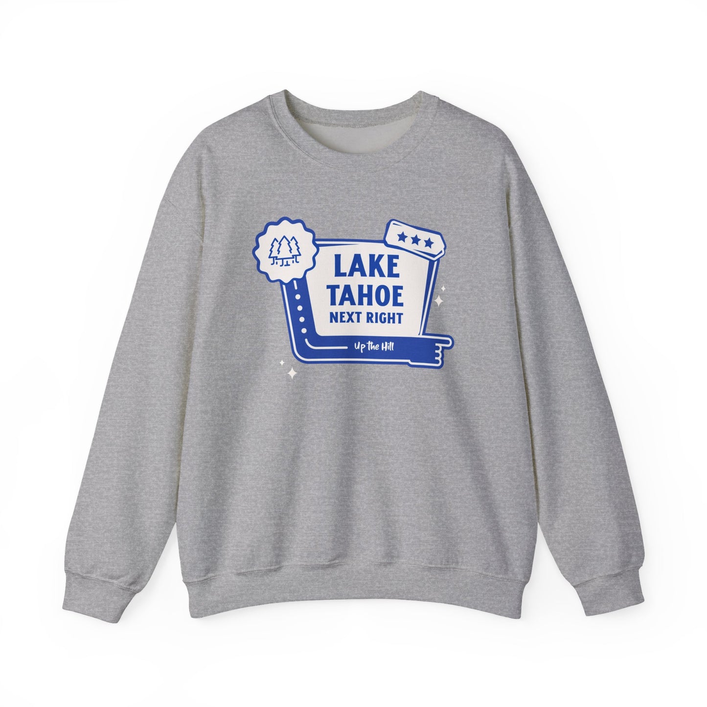 'Lake Tahoe Next Right' - Unisex Sweatshirt