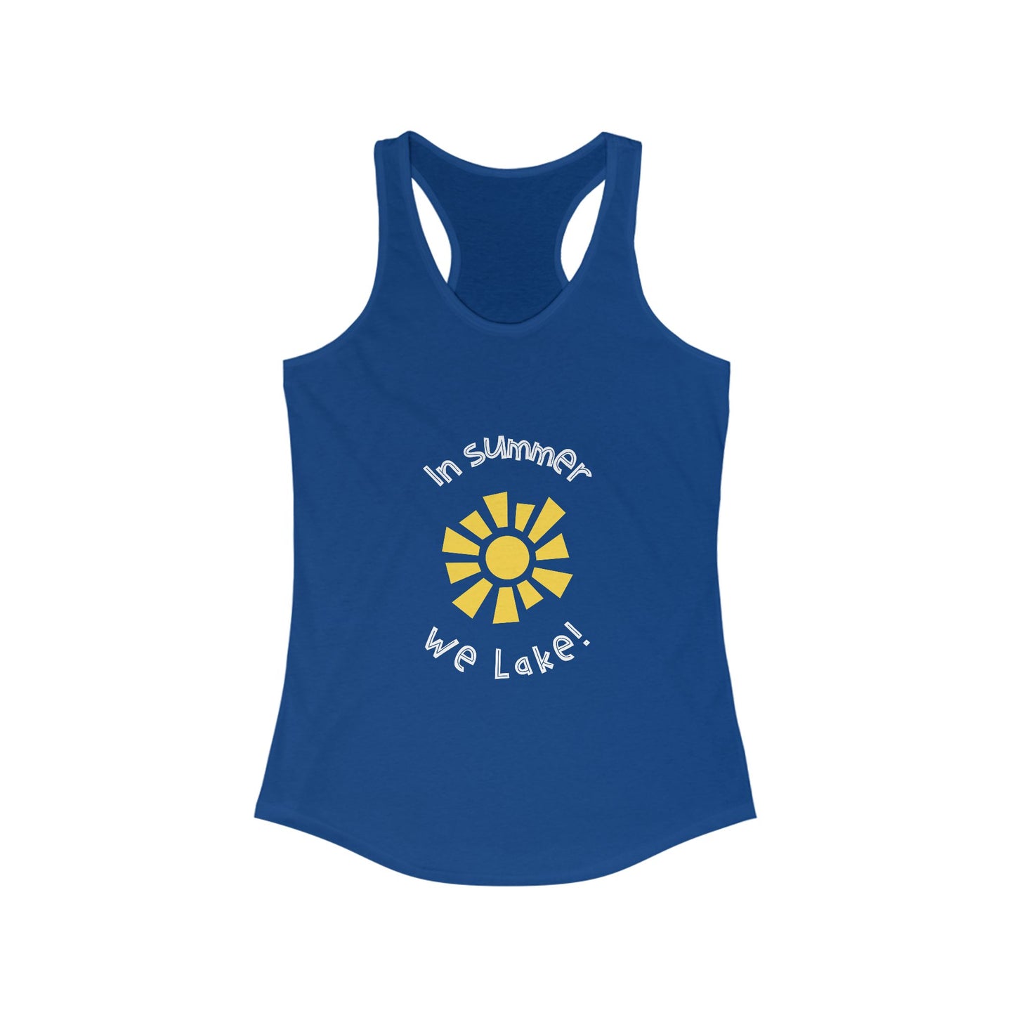 Summer Vibes Racerback Tank Top - 'In Summer We Lake!'