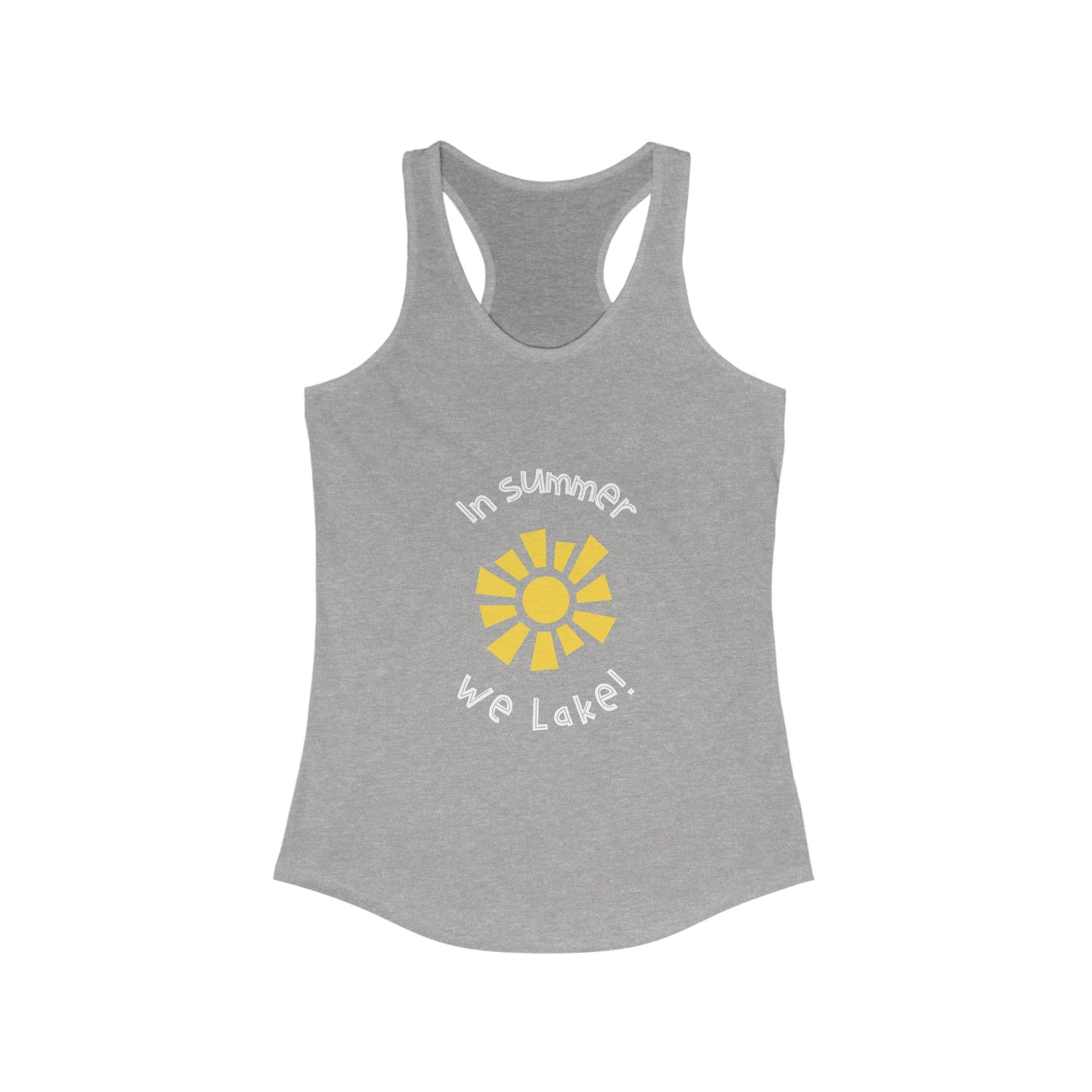 Summer Vibes Racerback Tank Top - 'In Summer We Lake!'