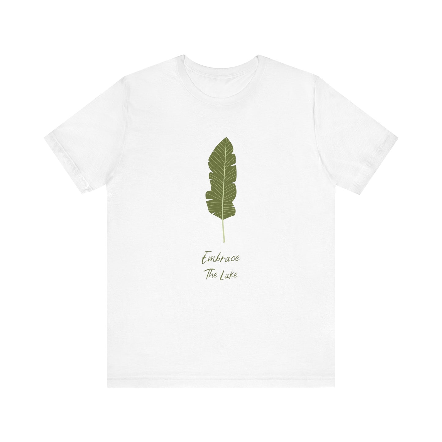 Unisex Classic Tee |  Embrace the Lake