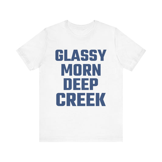Glassy Morn Deep Creek - Unisex Classic T-Shirt